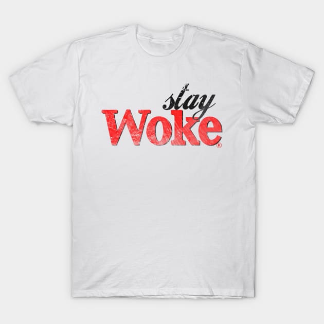 Stay Woke (distressed variant) T-Shirt by GoldenGear